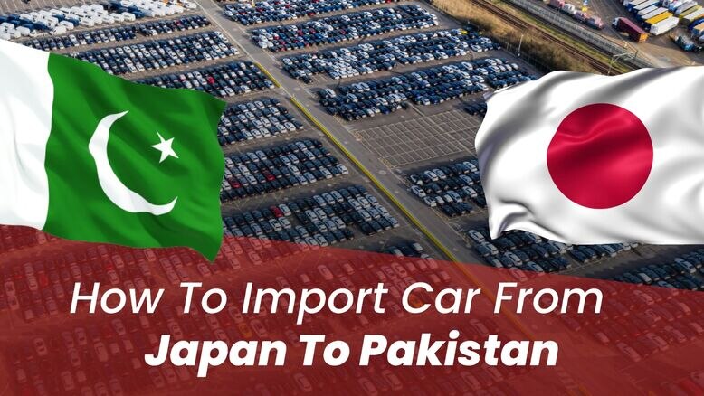 import a car from Japan to Pakistan